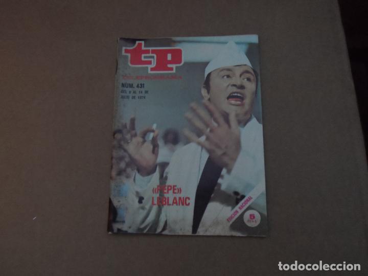 Coleccionismo de revista Teleprograma: TP TELEPROGRAMA N&ordm; 431 TONY LEBLANC JULIO 1974 - Foto 1