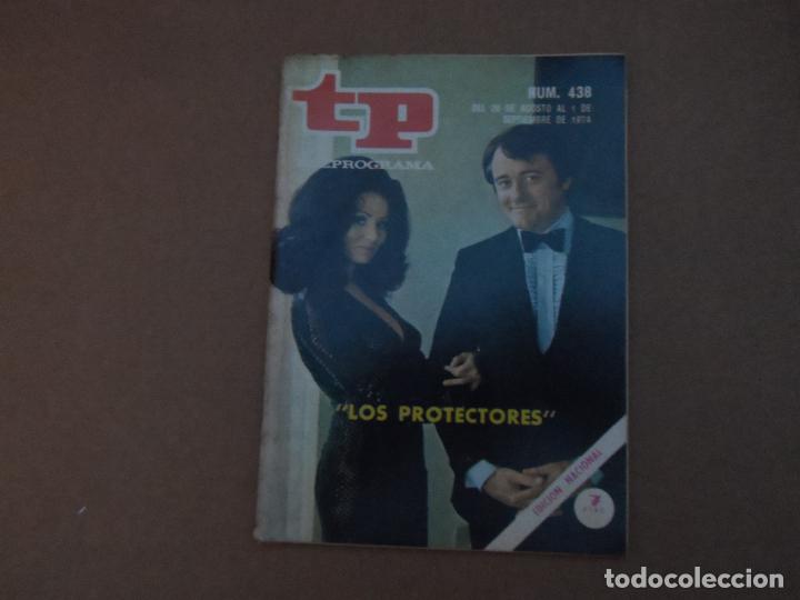 Coleccionismo de revista Teleprograma: TP TELEPROGRAMA N&ordm; 438 LOS PROTECTORES AGOSTO 1974 - Foto 1