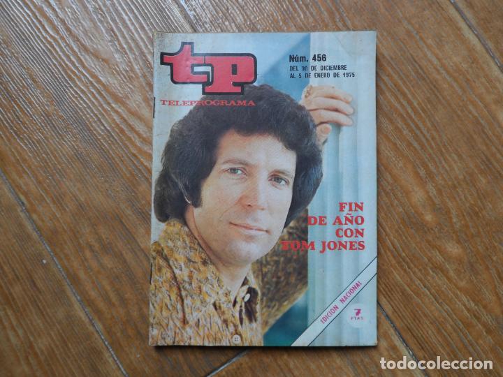 Coleccionismo de revista Teleprograma: TP TELEPROGRAMA N&ordm; 4556 TOM JONES DICIEMBRE 1974 - Foto 1