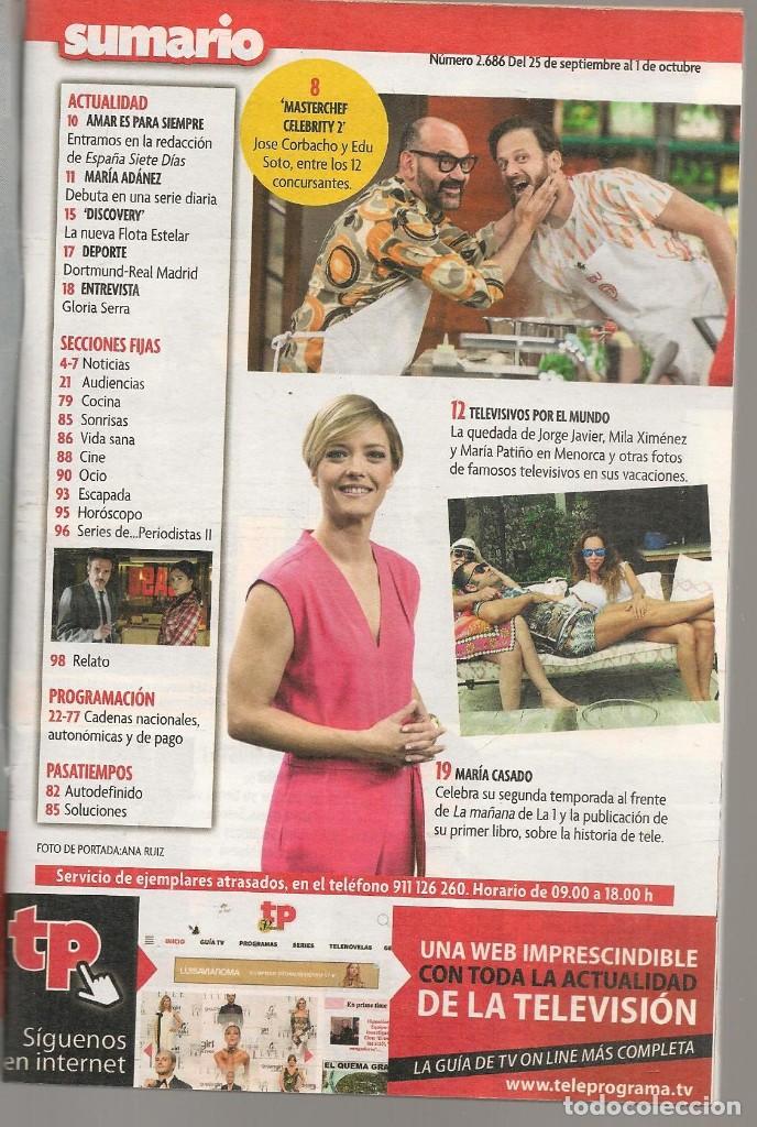 Coleccionismo de revista Teleprograma: TP. TELEPROGRAMA. N&ordm; 2686. MASTERCHEF / CELEBRITY 2. 1 OCTUBRE 2017 (C/A16) - Foto 2