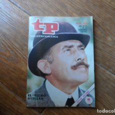 Coleccionismo de Revista Teleprograma: TP TELEPROGRAMA Nº 559 EL VIUDO GUILLEN DICIEMBRE 1976. Lote 299309678