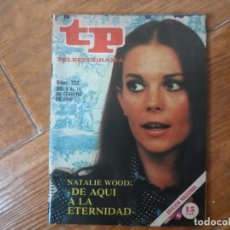 Coleccionismo de Revista Teleprograma: TP TELEPROGRAMA Nº 722 NATALIE WOOD FEBRERO 1980. Lote 300233048