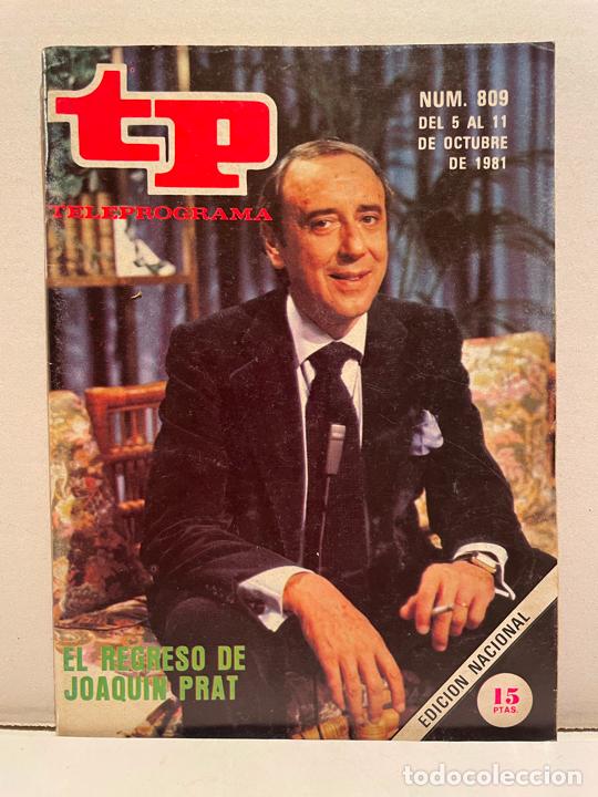 Coleccionismo de revista Teleprograma: TP TELEPROGRAMA 809 A&Ntilde;O 1981 JOAQUIN PRAT - Foto 1