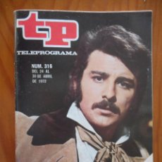 Coleccionismo de Revista Teleprograma: TP TELEPROGRAMA Nº 316, ABRIL DE 1972. JUAN DIEGO EN 'LOS NICKLEBY'. BUEN ESTADO. Lote 313746023