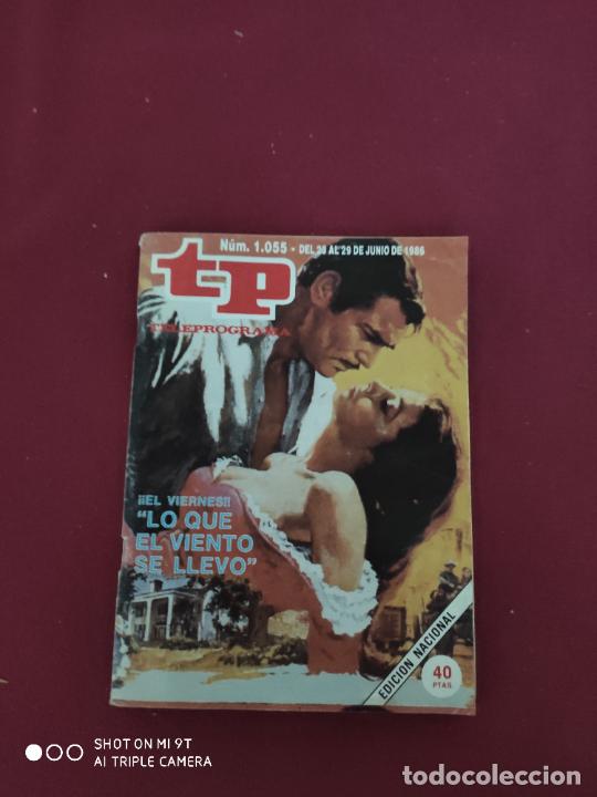Coleccionismo de revista Teleprograma: TP TELEPROGRAMA LO QUE EL VIENTO SE LLEVO N&ordm; 1055 JUNIO 1986 - Foto 1