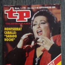 Coleccionismo de Revista Teleprograma: REVISTA TP TELEPROGRAMA Nº 1170 1988 MONTSERRAT CABALLÉ. Lote 379201349