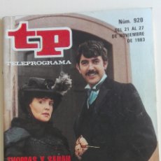 Coleccionismo de Revista Teleprograma: TELEPROGRAMA N° 920 THOMAS Y SARAH - NOVIEMBRE 1983, MAGICO GONZALEZ, CADIZ BARCELONA