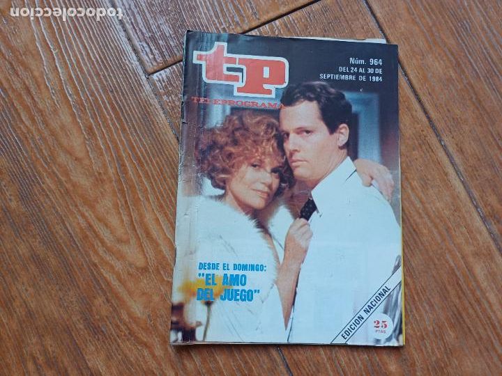 Coleccionismo de revista Teleprograma: TP TELEPROGRAMA N&ordm; 964 EL AMO DEL JUEGO 1984 - Foto 1