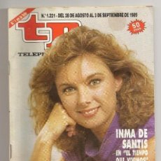 Coleccionismo de Revista Teleprograma: TELEPROGRAMA TP N 1221 -DEL 28 AGOSTO AL 3 SEPTIEMBRE 1989 -CON INMA DE SANTIS -LEER DETALLES