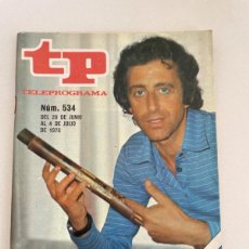 Coleccionismo de Revista Teleprograma: TP TELEPROGRAMA Nº 534 JUNIO/JULIO 1976 MIGUEL DE LOS SANTOS
