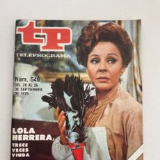 Coleccionismo de Revista Teleprograma: TP TELEPROGRAMA Nº 546 SEPTIEMBRE 1976 LOLA HERRERA, UN DOS TRES