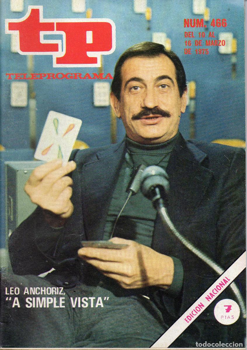 Coleccionismo de revista Teleprograma: TELEPROGRAMA N&ordm; 466 (10 al 16 de marzo de 1975) - Foto 1