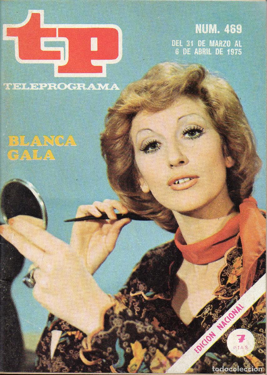 Coleccionismo de revista Teleprograma: TELEPROGRAMA N&ordm; 469 (31 de marzo al 6 de abril de 1975) - Foto 1