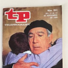 Coleccionismo de Revista Teleprograma: TP TELEPROGRAMA Nº 963 SEPTIEMBRE 1984 CRÓNICA DEL ALBA