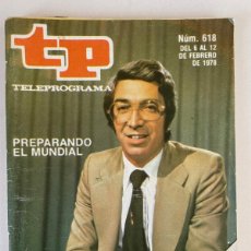 Coleccionismo de Revista Teleprograma: TP TELEPROGRAMA Nº 618 FEBRERO 1978 PREPARANDO EL MUNDIAL ARGENTINA 78