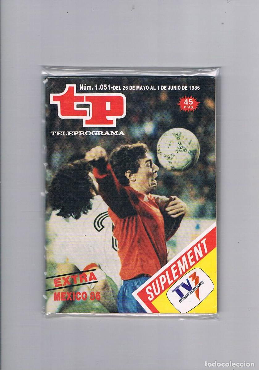 Coleccionismo de revista Teleprograma: Teleprograma antiguo 1051 extra Mexico 86 1986 - Foto 1