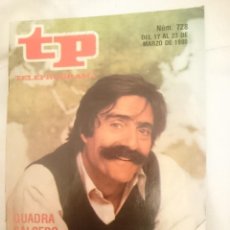 Coleccionismo de Revista Teleprograma: TP TELEPROGRAMA N 728 -DEL 17 AL 23 MARZO 1980 - MIGUEL DE LA QUADRA SALCEDO VUELVE A LA AVENTURA
