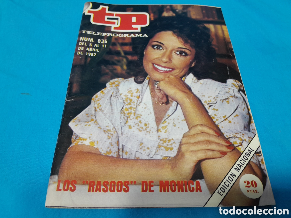 Coleccionismo de revista Teleprograma: REVISTA TP TELEPROGRAMA, N&Uacute;MERO 835 - LOS RASGOS DE MONICA - 1982 - Foto 1