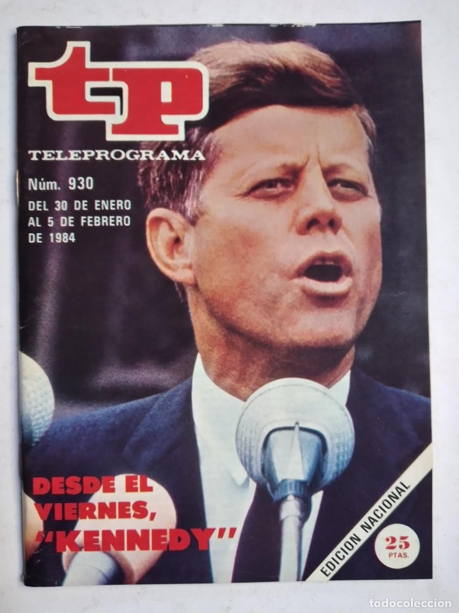 Coleccionismo de revista Teleprograma: TP TELEPROGRAMA N&ordm; 930 1984 PORTADA KENNEDY - Foto 1