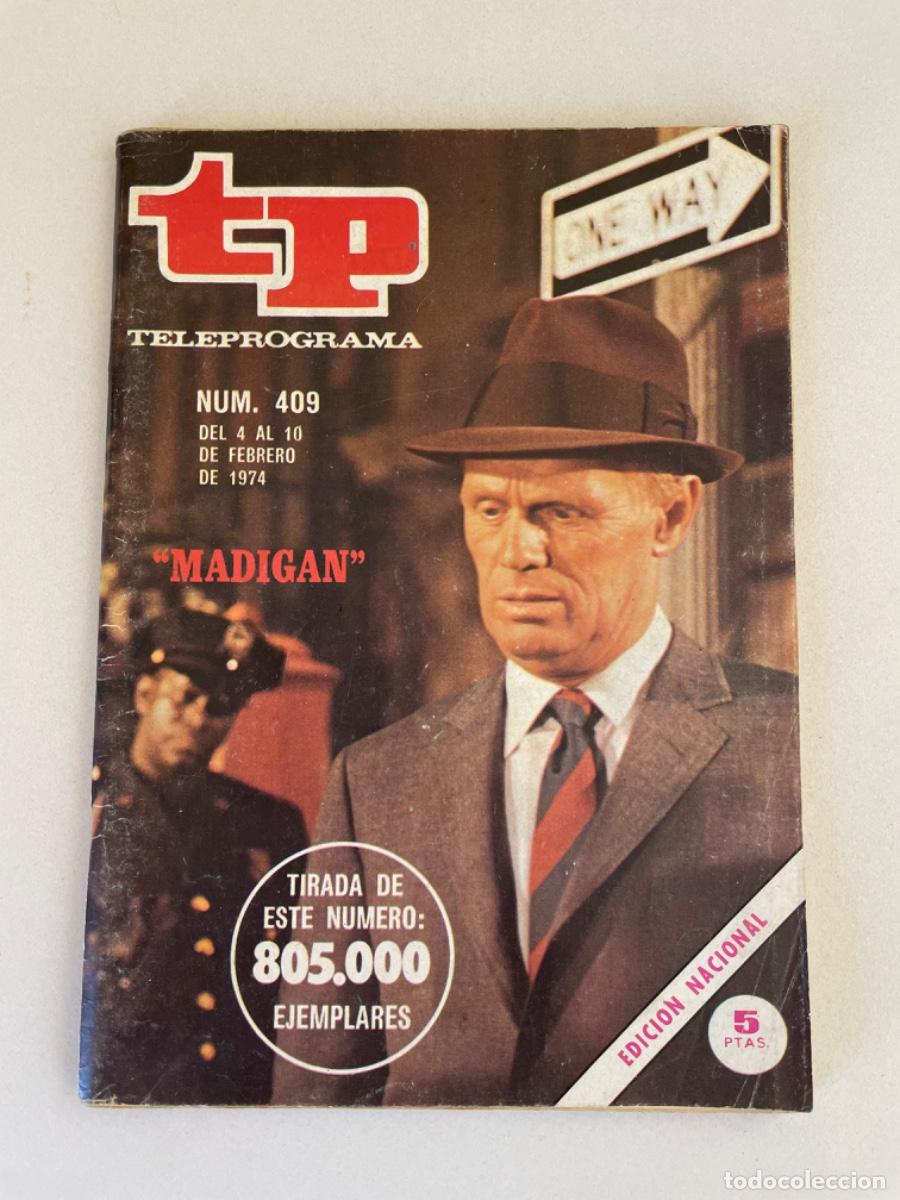 Coleccionismo de revista Teleprograma: TP TELEPROGRAMA N&ordm; 409 FEBRERO 1974 MADIGAN - Foto 1