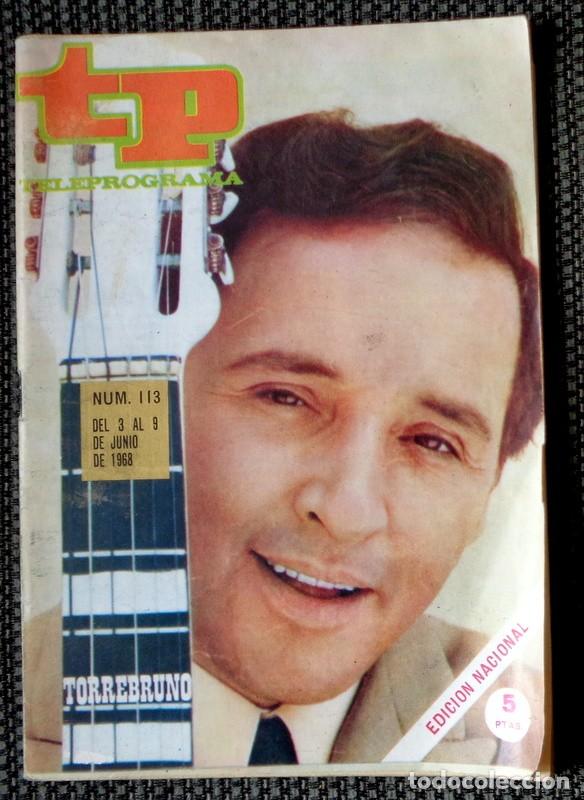 Coleccionismo de revista Teleprograma: REVISTA TELEPROGRAMA TP N&ordm;113 Junio A&ntilde;o 1968 TELE PROGRAMA TELEVISI&Oacute;N - TORREBRUNO -PROGRAMACION TV - Foto 1
