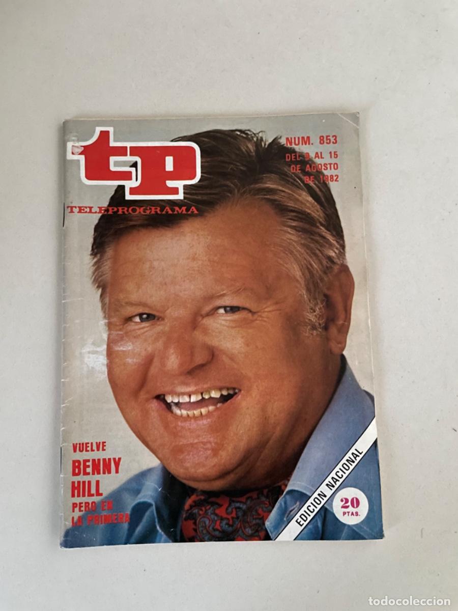 Coleccionismo de revista Teleprograma: TP TELEPROGRAMA N&ordm; 853 AGOSTO 1982 BENNY HILL - Foto 1