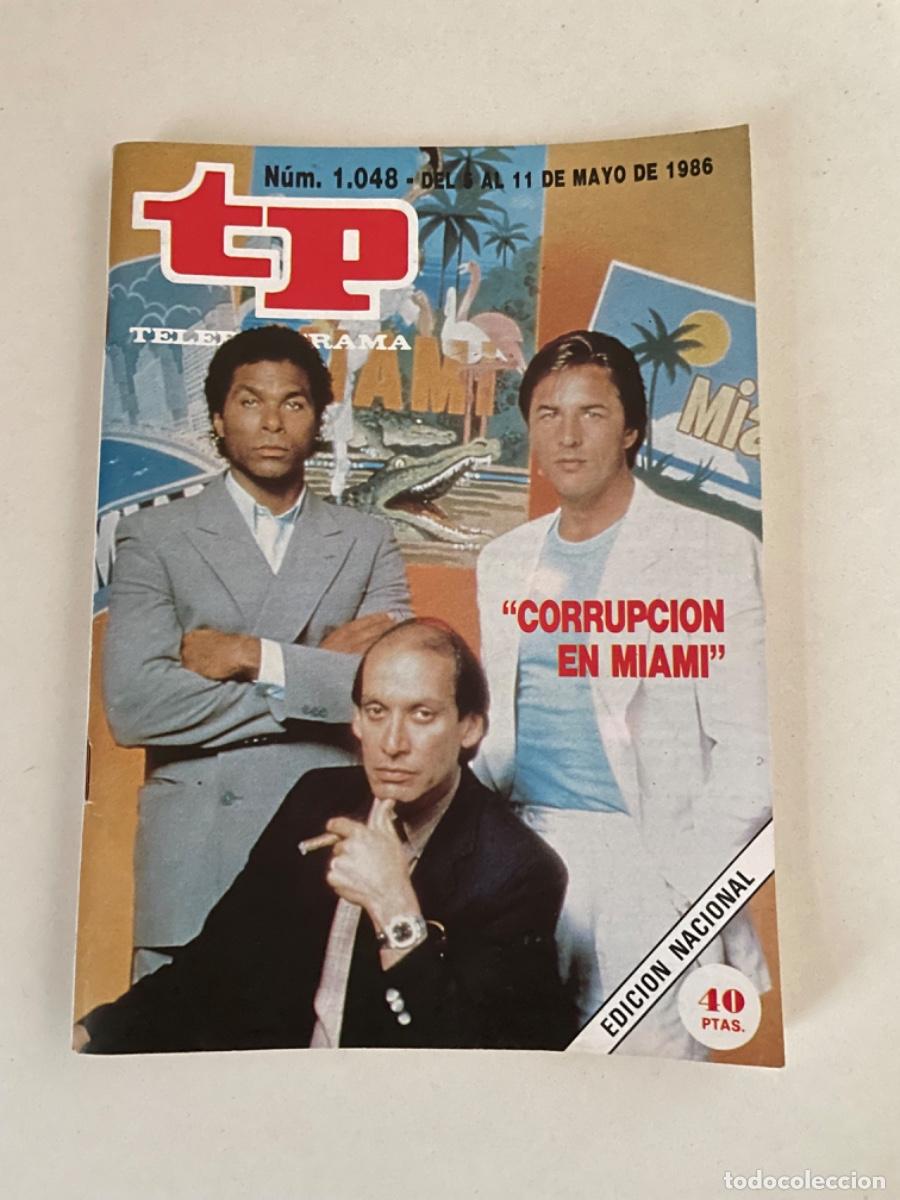 Coleccionismo de revista Teleprograma: TP TELEPROGRAMA N&ordm; 1048 MAYO 1986 CORRUPCI&Oacute;N EN MIAMI - Foto 1