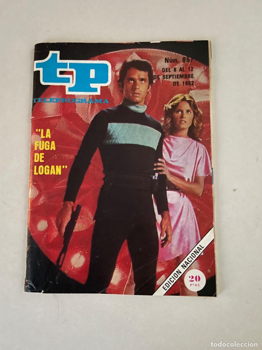 Coleccionismo de revista Teleprograma: TP TELEPROGRAMA N&ordm; 857 SEPTIEMBRE 1982 LA FUGA DE LOGAN - Foto 1