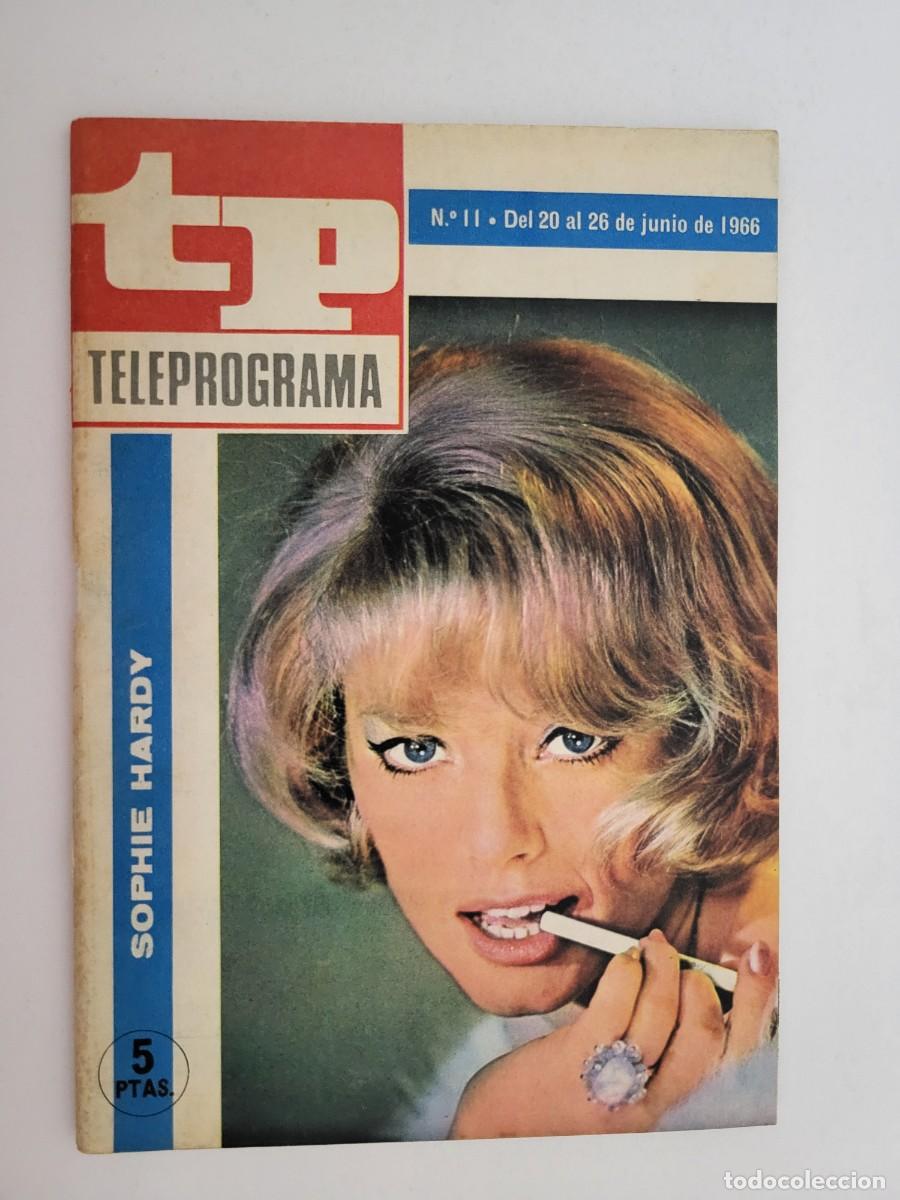 Coleccionismo de revista Teleprograma: TP. Teleprograma, N.&ordm; 11, Sophie Hardy. Del 20 al 26 de junio de 1966. - Foto 1