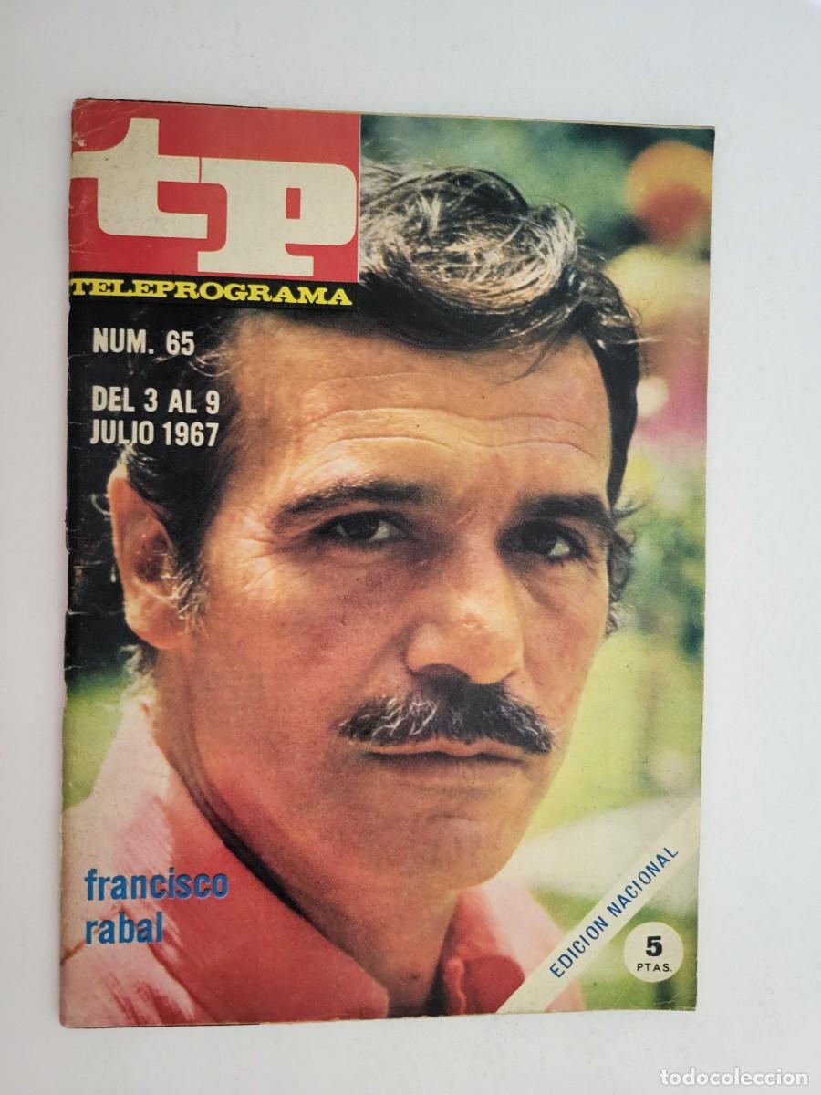 Coleccionismo de revista Teleprograma: TP. Teleprograma, N.&ordm; 65, Francisco Rabal. Del 3 al 9 de Julio de 1967. - Foto 1