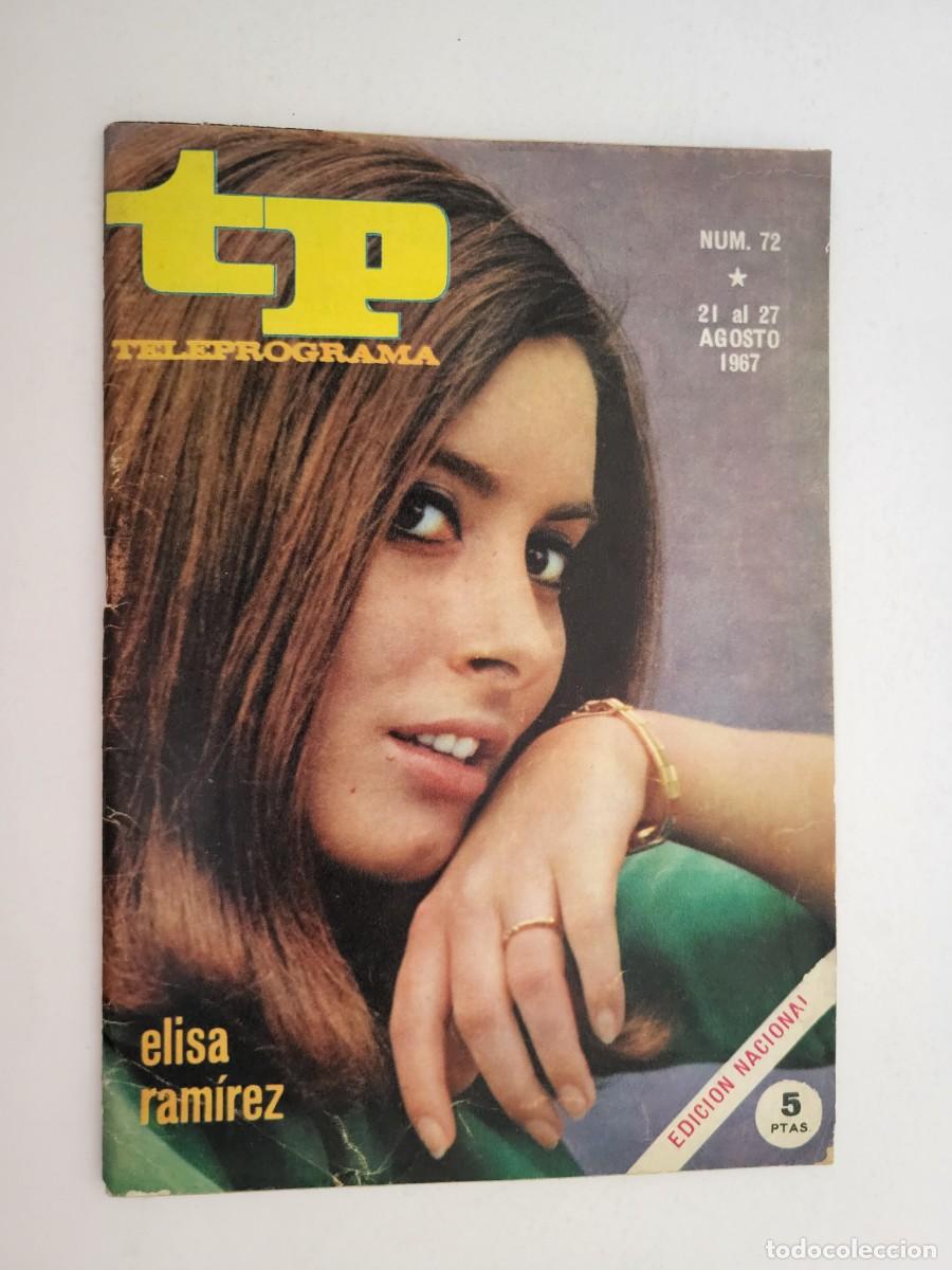Coleccionismo de revista Teleprograma: TP. Teleprograma, N.&ordm; 72, Elisa Ram&iacute;rez. Del 21 al 27 de Agosto de 1967. - Foto 1