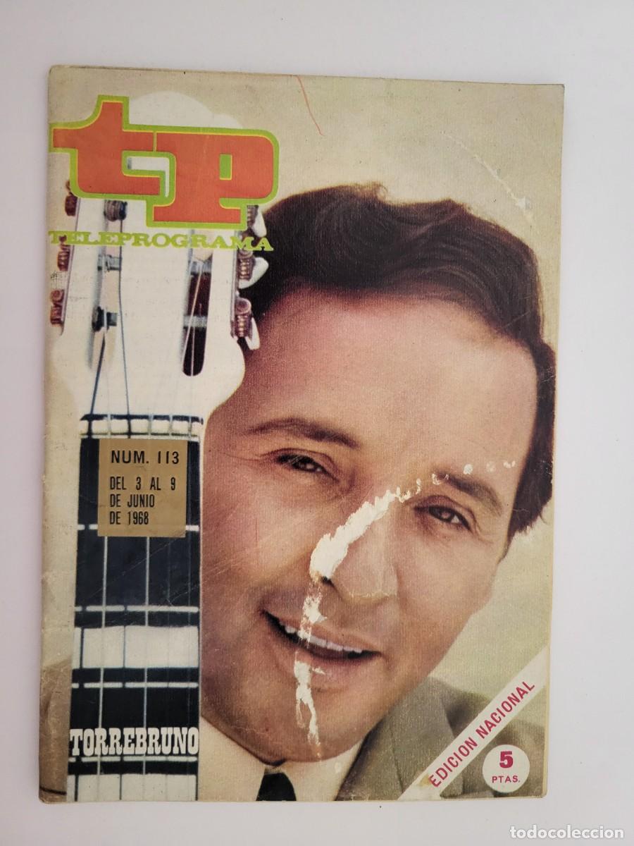 Coleccionismo de revista Teleprograma: TP. Teleprograma, N.&ordm; 113, Torrebruno. Del 3 al 9 de Junio de 1968. - Foto 1