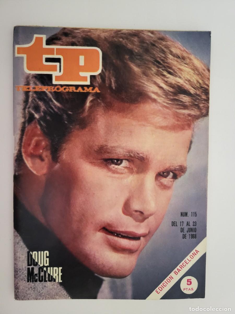 Coleccionismo de revista Teleprograma: TP. Teleprograma, N.&ordm; 115 Doug Mc clure. Del 17 al 23 de Junio de 1968. - Foto 1