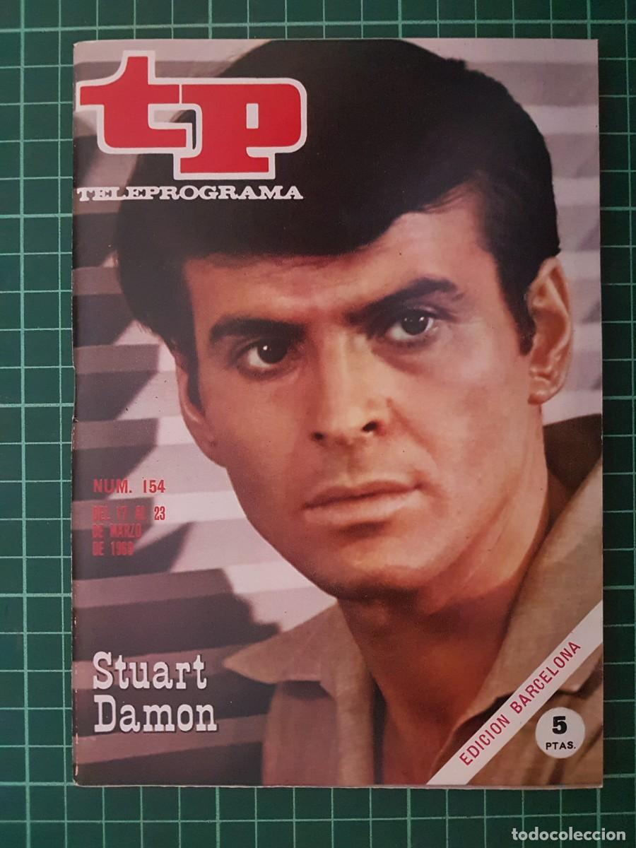 Coleccionismo de revista Teleprograma: TP. Teleprograma, N.&ordm; 154, Stuart Damon. Del 17 al 23 de Marzo de 1969. - Foto 1