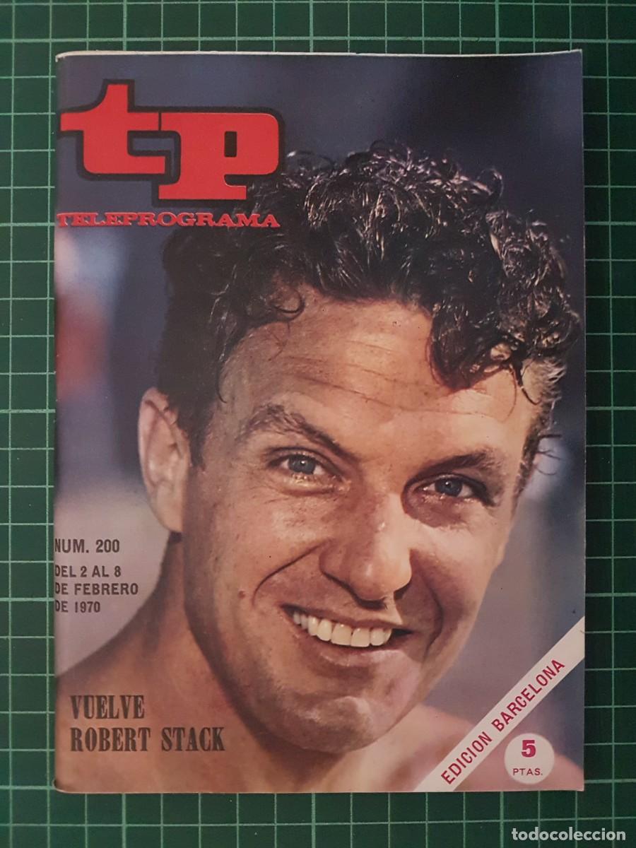 Coleccionismo de revista Teleprograma: TP. Teleprograma, N.&ordm; 200. Vuelve Robert Stack, del 2 al 8 de Febrero de 1970. - Foto 1