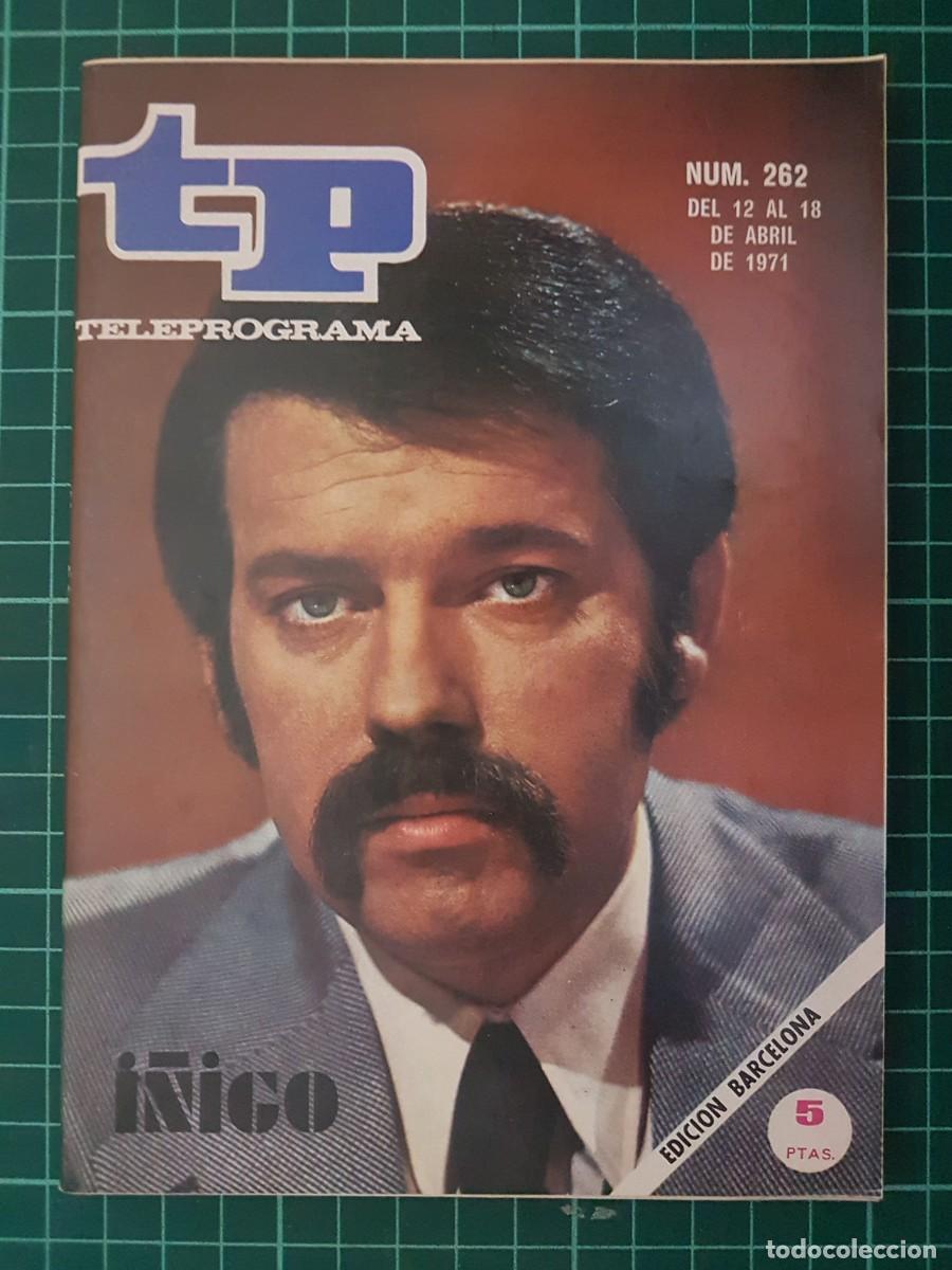 Coleccionismo de revista Teleprograma: TP. Teleprograma, N.&ordm; 262. I&ntilde;igo, del 12 al 18 de Abril de 1971. - Foto 1