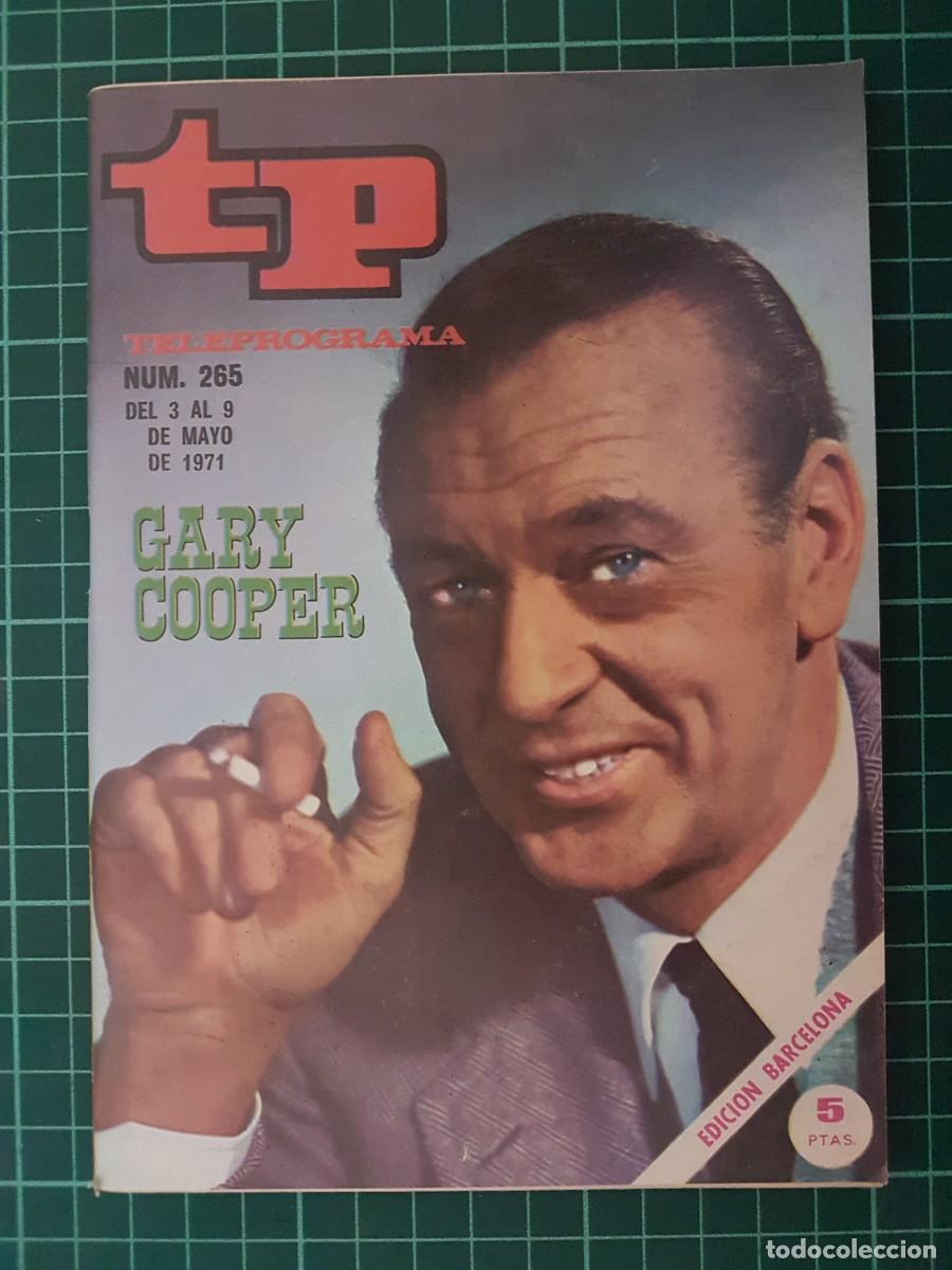 Coleccionismo de revista Teleprograma: TP. Teleprograma, N.&ordm; 265. Gary Cooper, del 3 al 5 Mayo de 1971. - Foto 1