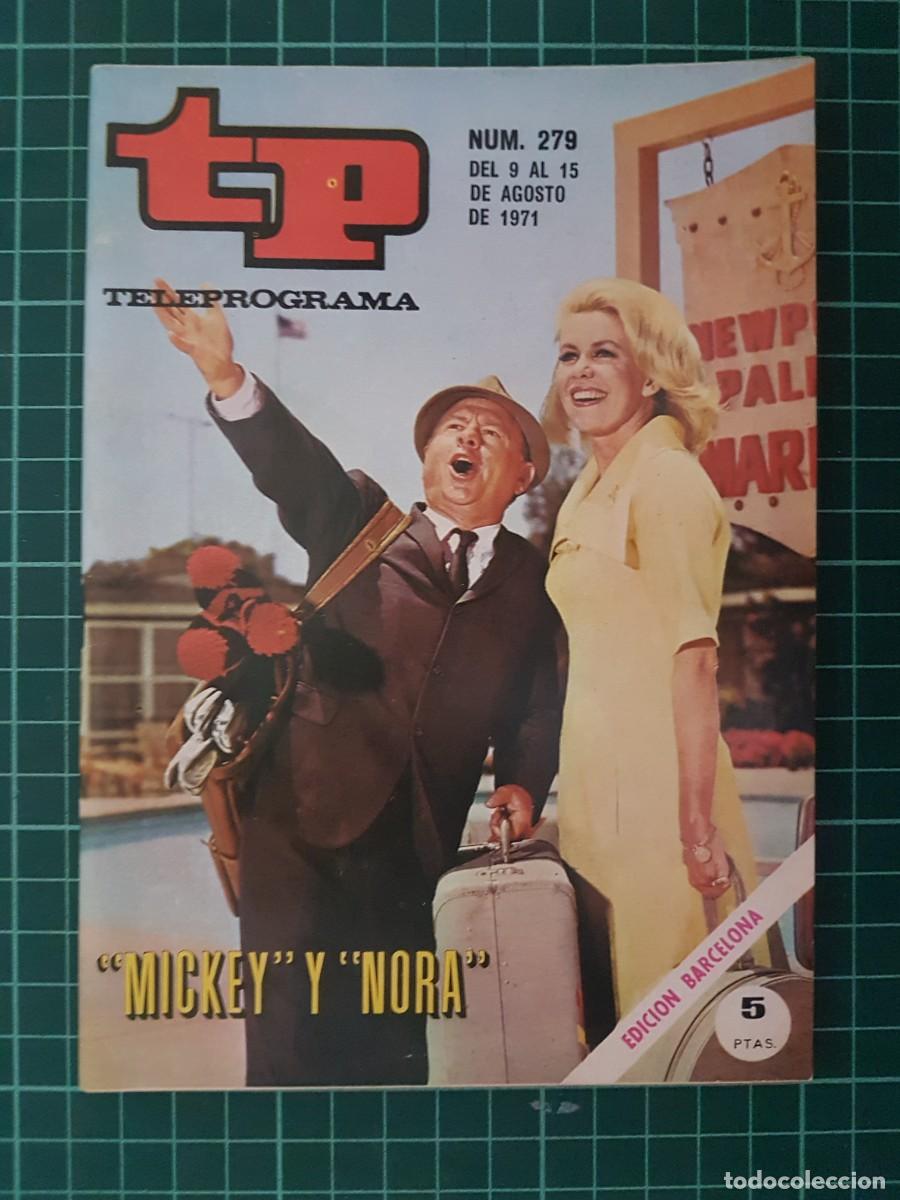 Coleccionismo de revista Teleprograma: TP. Teleprograma, N.&ordm; 279. &rdquo;Mickey&rdquo; y &rdquo;Nora&rdquo;, del 9 al 15 de Agosto de 1971. - Foto 1