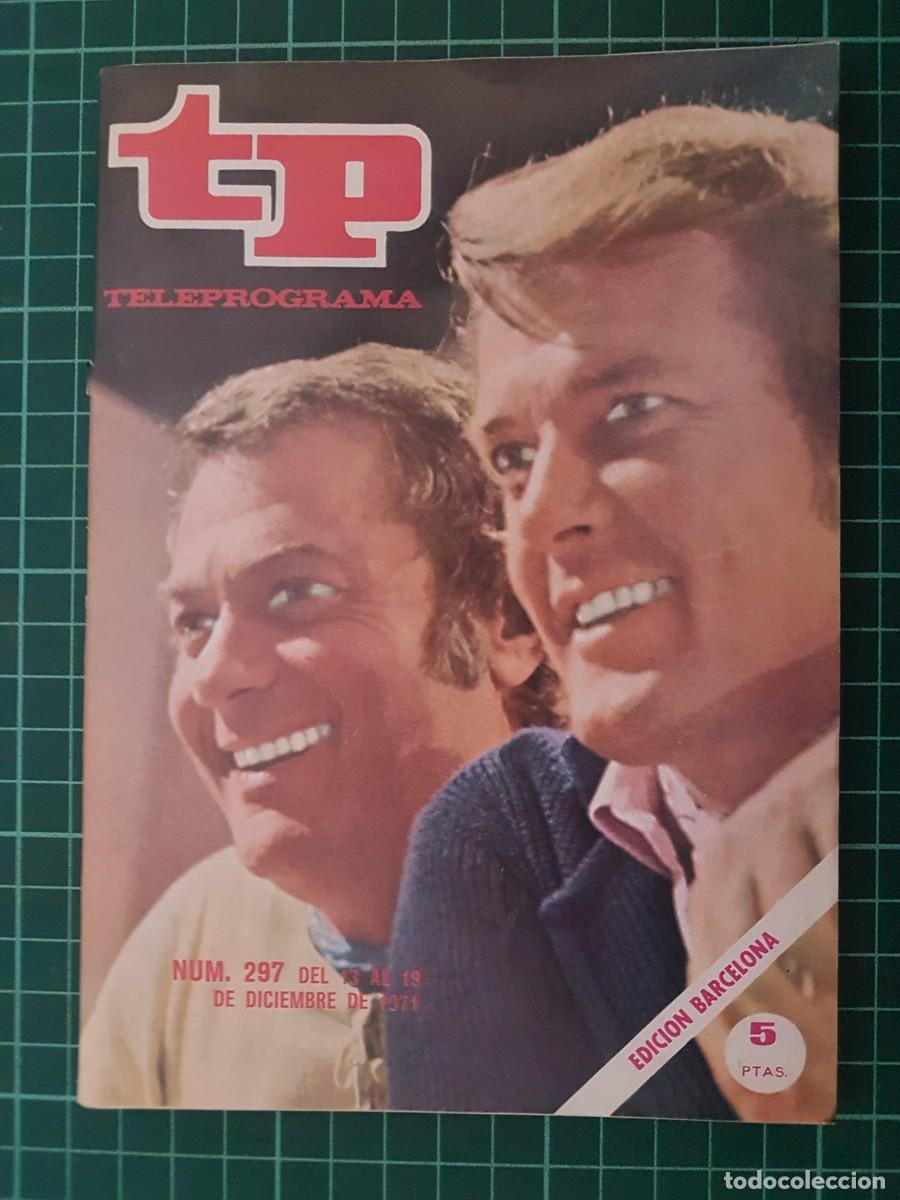 Coleccionismo de revista Teleprograma: TP. Teleprograma, N.&ordm; 297. , del 13 al 19 de Diciembre de 1971. - Foto 1