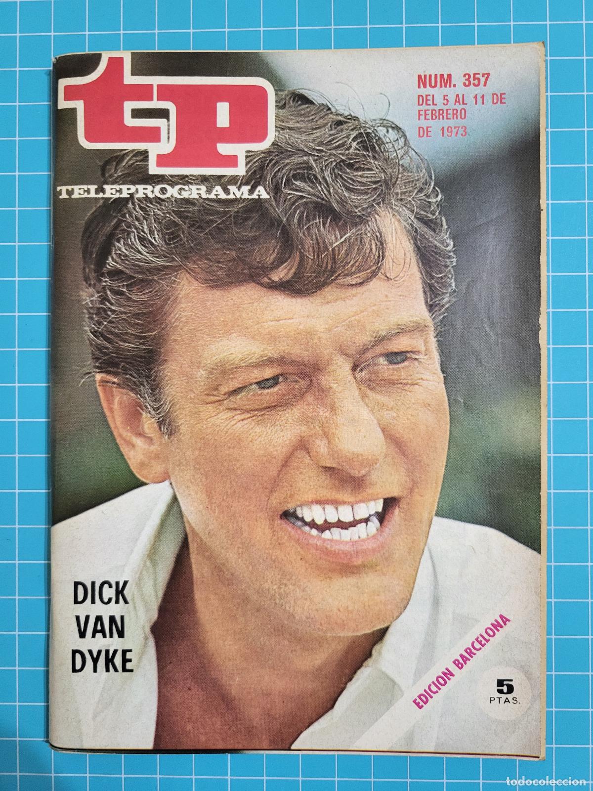 Coleccionismo de revista Teleprograma: TP. Teleprograma, N.&ordm; 357. &rdquo;Dick Van Dyke, del 5 al 11 Febrero al de 1973. - Foto 1