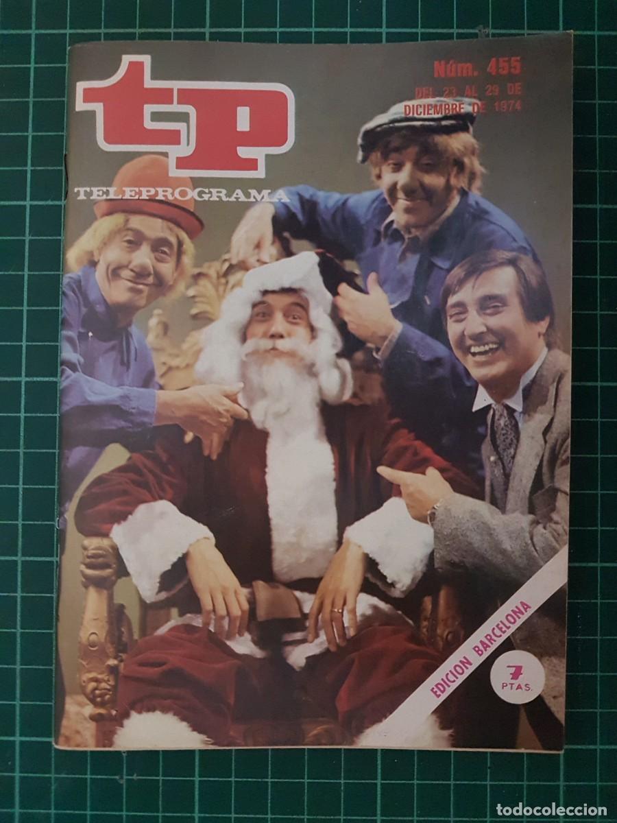 Coleccionismo de revista Teleprograma: TP. Teleprograma, N.&ordm; 455. Del 23 al 29 de Diciembre de 1974. - Foto 1