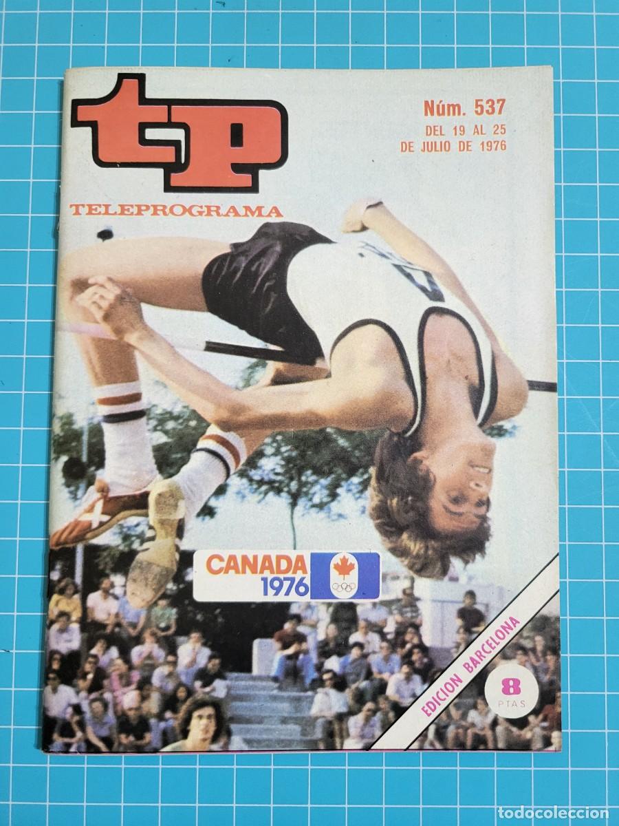 Coleccionismo de revista Teleprograma: Teleprograma. N.&ordm; 537 Canad&aacute; 1976, del 19 al 25 de Julio de 1976. - Foto 1