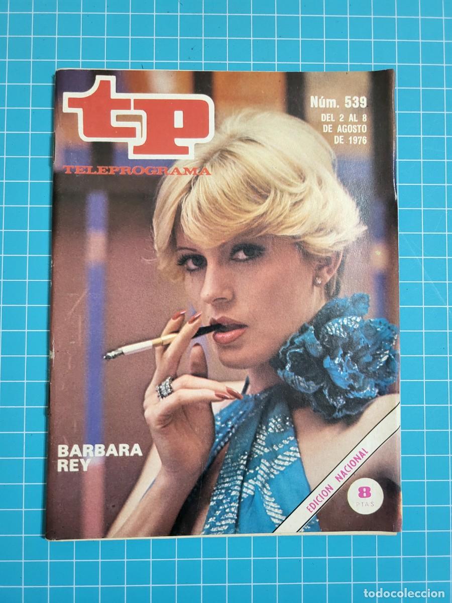 Coleccionismo de revista Teleprograma: Teleprograma. N.&ordm; 539 Barbara Rey, del 2 al 8 de Agosto de 1976. - Foto 1