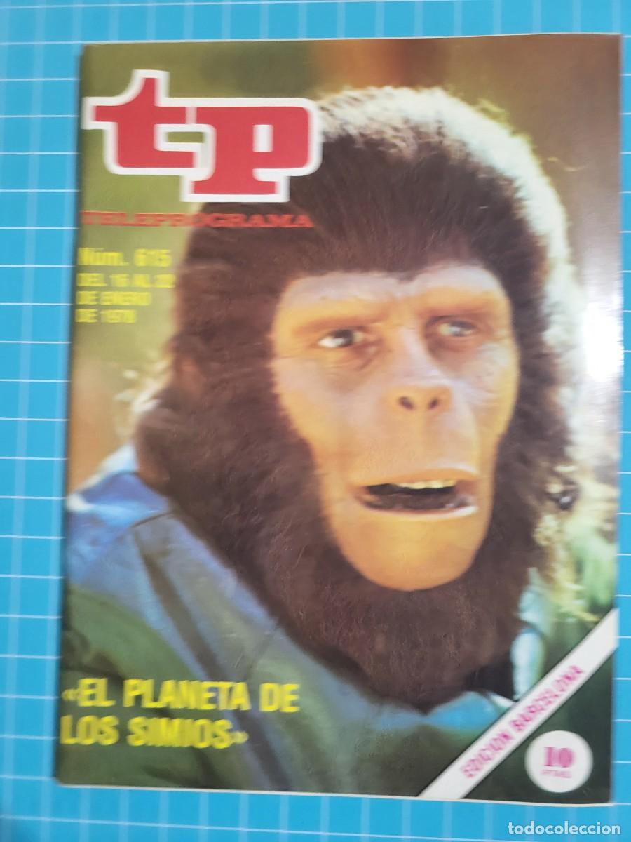 Coleccionismo de revista Teleprograma: Teleprograma. N.&ordm; 615 &rdquo;El planeta de los simios&rdquo;, del 16 al 22 de Enero de 1978. - Foto 1