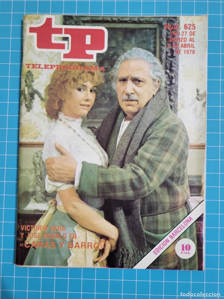 Coleccionismo de revista Teleprograma: Teleprograma. N.&ordm; 625. &rdquo;Ca&ntilde;as y barro&rdquo;, del 27 de Marzo al 2 de Abril de 1978. - Foto 1