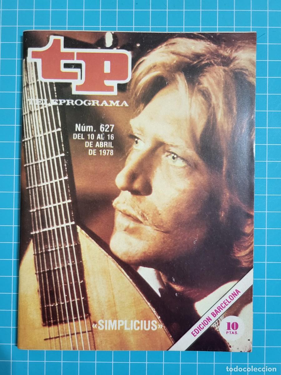 Coleccionismo de revista Teleprograma: Teleprograma. N.&ordm; 627. &rdquo;Simplicius&rdquo;, del 10 al 16 de Abril de 1978. - Foto 1