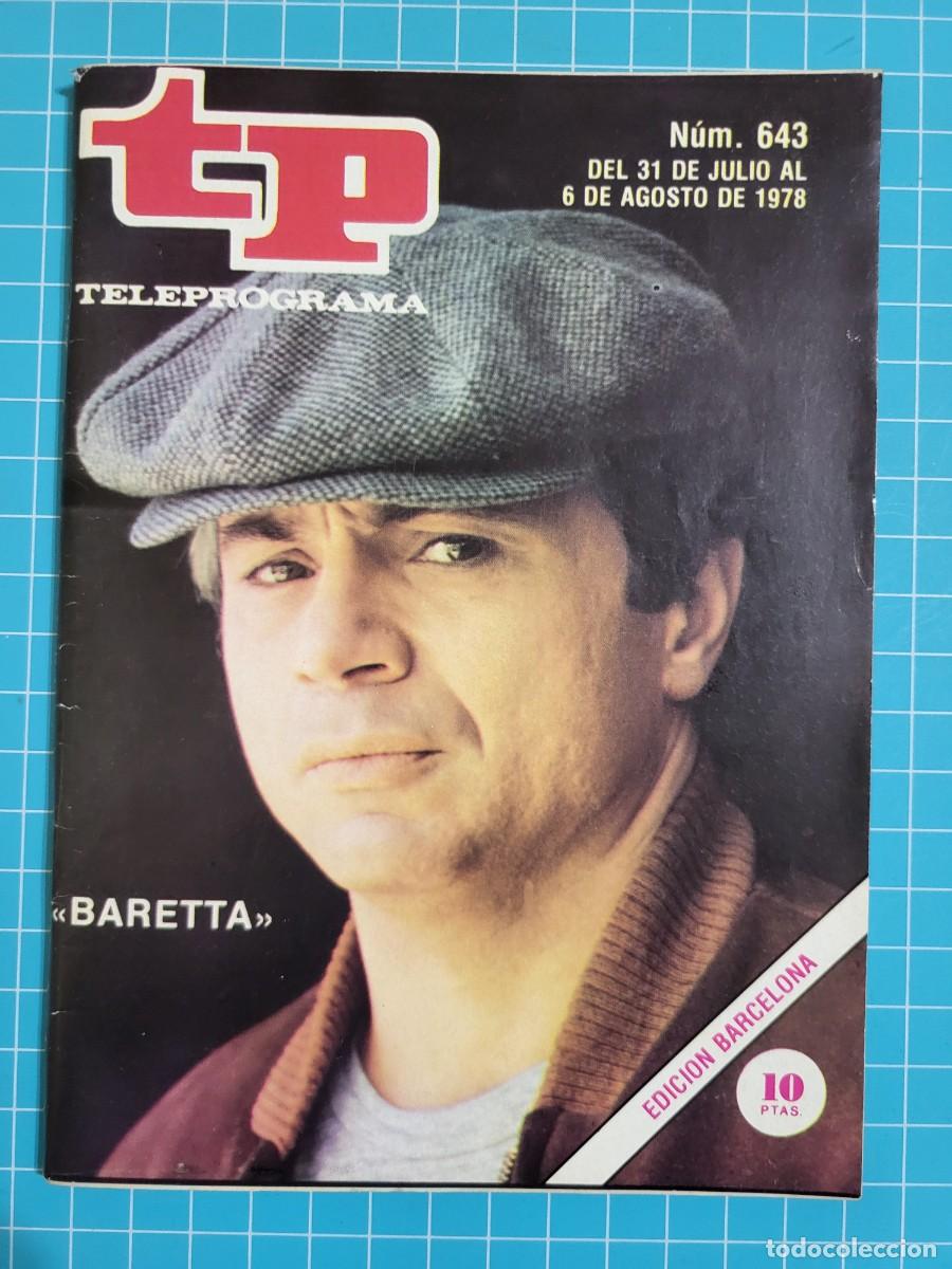 Coleccionismo de revista Teleprograma: TP. Teleprograma, N.&ordm; 643. &rdquo;Baretta&rdquo;, del 31 de Julio al 6 de Agosto de 1978. - Foto 1
