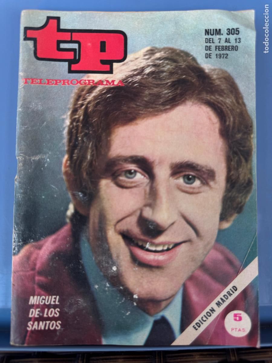 Coleccionismo de revista Teleprograma: TELEPROGRAMA TP 305 FEBRERO DE 1972 MIGUEL DE LOS SANTOS - Foto 1