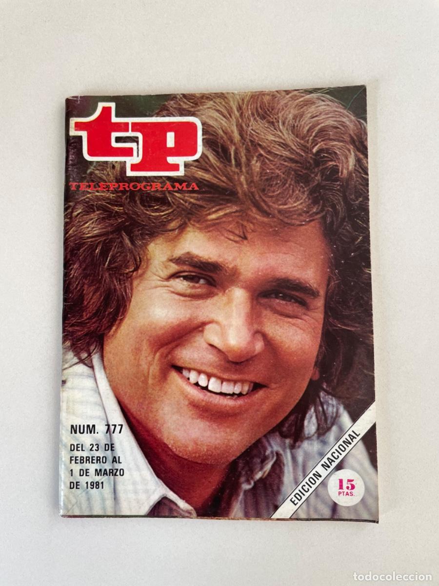Coleccionismo de revista Teleprograma: TP TELEPROGRAMA N&ordm; 777 MARZO 1981 *MICHAEL LANDON* LA CASA DE LA PRADERA - Foto 1