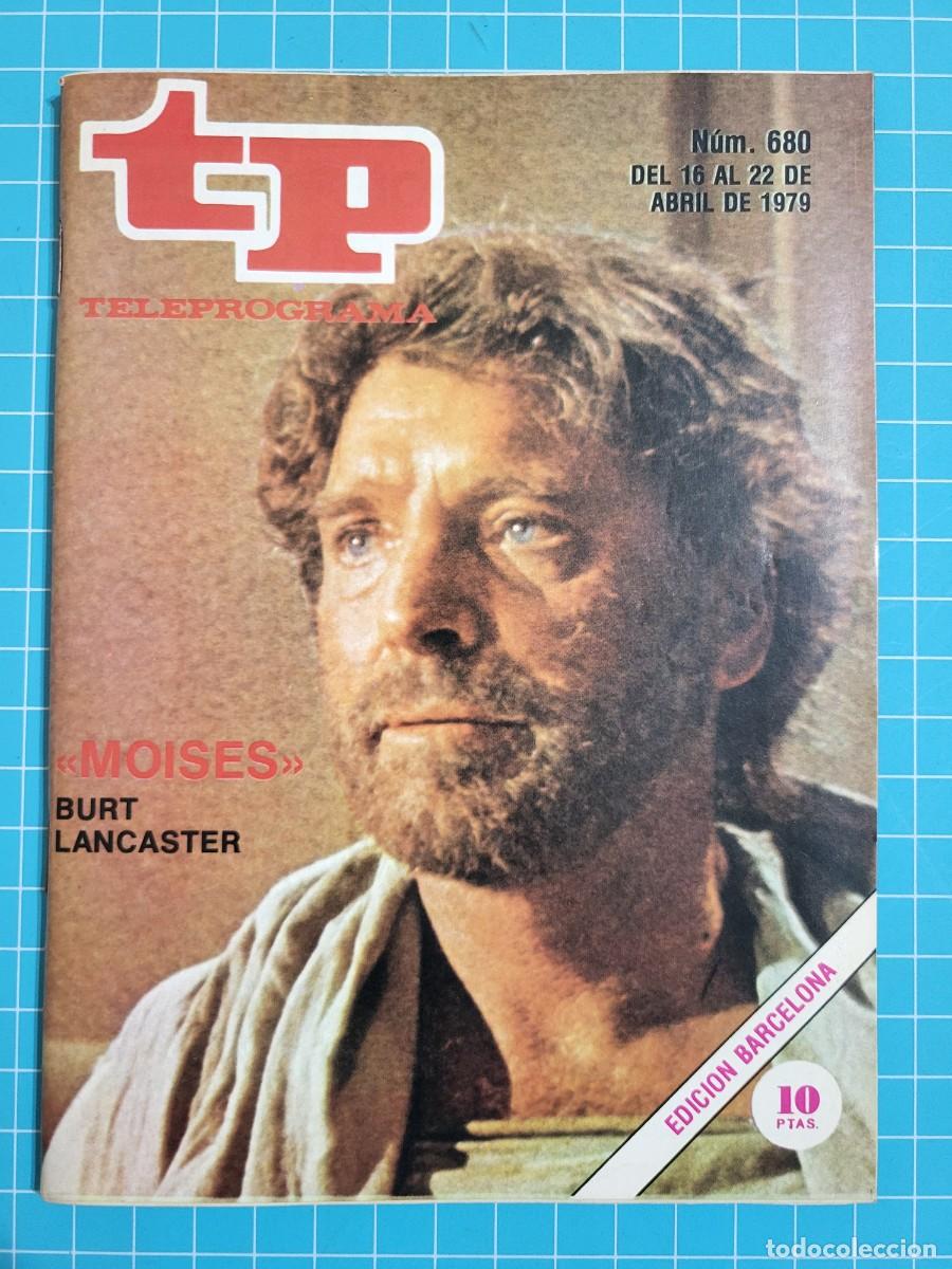 Coleccionismo de revista Teleprograma: Teleprograma. N.&ordm; 680. &rdquo;Mois&eacute;s&rdquo; Burt Lancaster, del 16 al 22 de Abril de 1979. - Foto 1